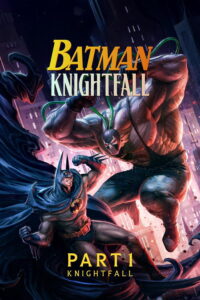 Batman Knightfall Part 1: Knightfall (2026)